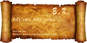 Bánki Károly névjegykártya